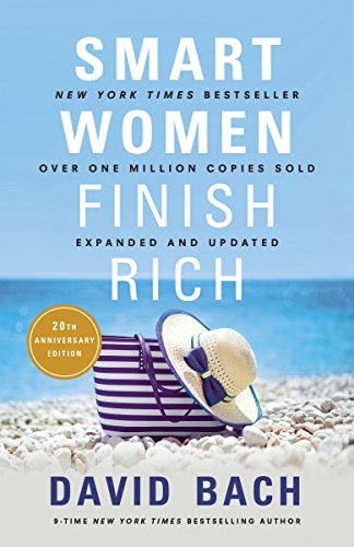 Smart Women Finish Rich, Expanded and Updated -- David Bach, Paperback