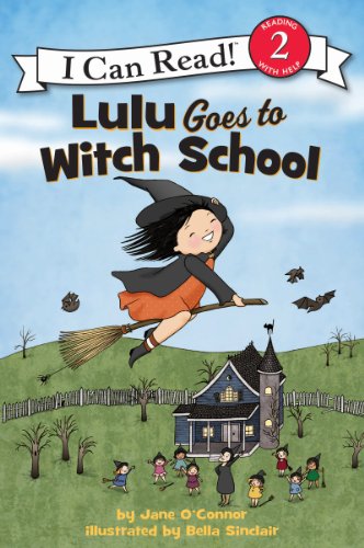 Lulu Goes to Witch School: A Halloween Book for Kids -- Jane O'Connor, Paperback