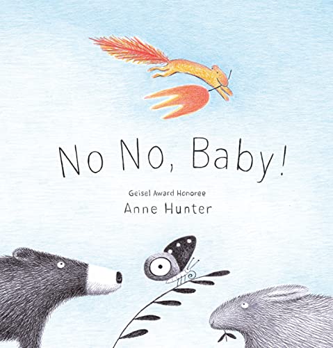 No No, Baby! -- Anne Hunter - Hardcover