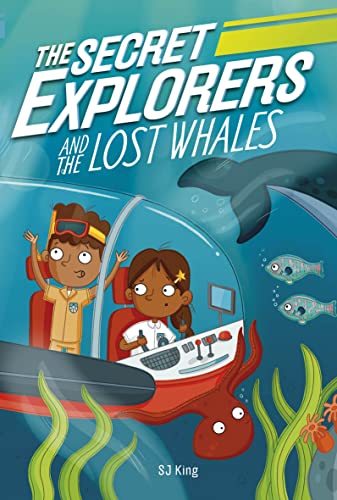 The Secret Explorers and the Lost Whales -- SJ King - Paperback