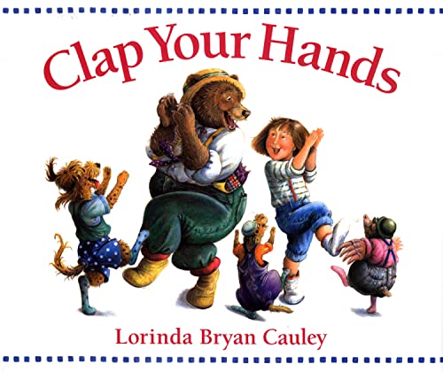 Clap Your Hands -- Lorinda Bryan Cauley, Paperback