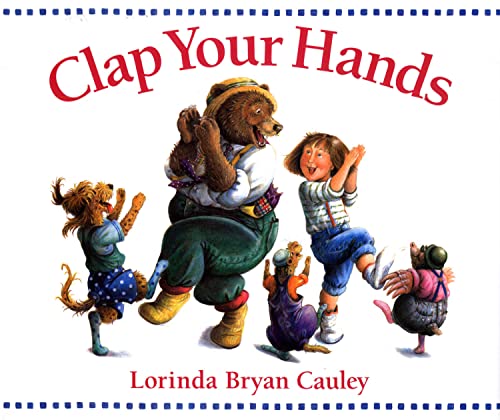 Clap Your Hands -- Lorinda Bryan Cauley - Paperback