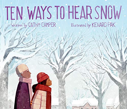 Ten Ways to Hear Snow -- Cathy Camper, Hardcover