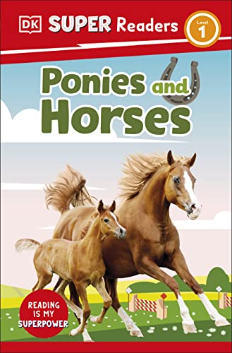 DK Super Readers Level 1 Ponies and Horses -- DK - Paperback