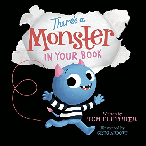 There's a Monster in Your Book: A Funny Monster Book for Kids and Toddlers -- Tom Fletcher, Board Book