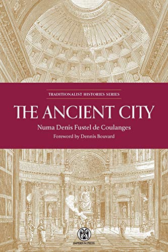 The Ancient City - Imperium Press -- Numa Denis Fustel de Coulanges - Paperback