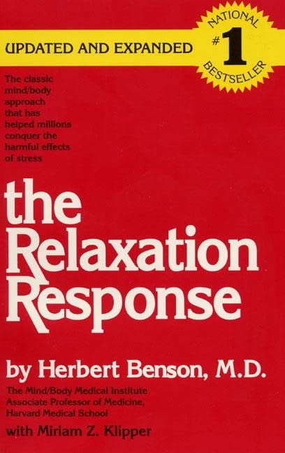 The Relaxation Response -- Herbert Benson, Paperback