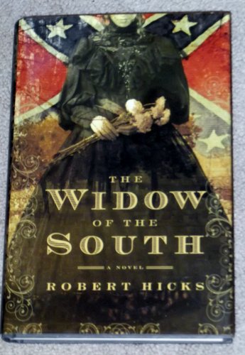 The Widow of the South -- Robert Hicks - Paperback