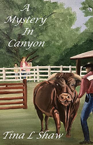 A Mystery In Canyon by Shaw, Tina L.