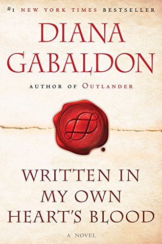 Written in My Own Heart's Blood -- Diana Gabaldon, Paperback