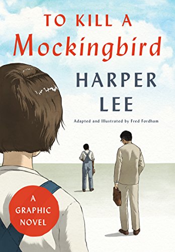 To Kill a Mockingbird: A Graphic Novel -- Harper Lee - Hardcover
