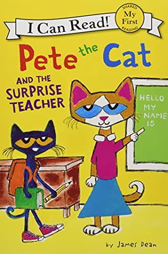 Pete the Cat and the Surprise Teacher -- James Dean, Paperback