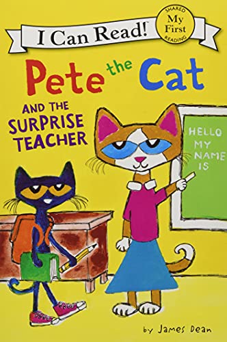 Pete the Cat and the Surprise Teacher -- James Dean - Paperback