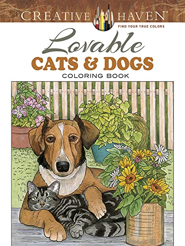 Creative Haven Lovable Cats and Dogs Coloring Book -- Ruth Soffer - Paperback