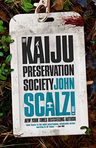 The Kaiju Preservation Society -- John Scalzi - Hardcover