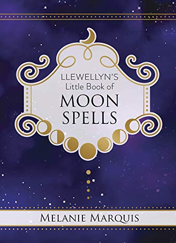 Llewellyn's Little Book of Moon Spells -- Melanie Marquis, Hardcover