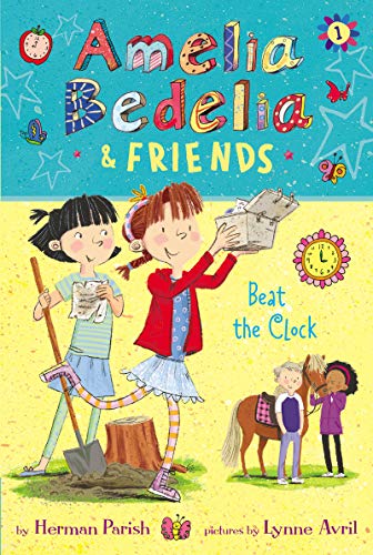 Amelia Bedelia & Friends: Beat the Clock -- Herman Parish, Paperback