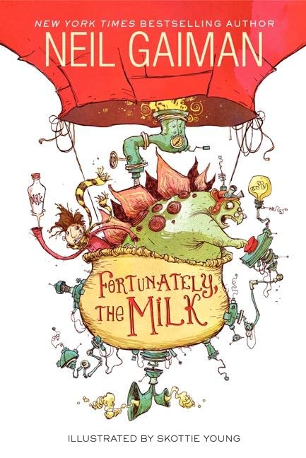 Fortunately, the Milk -- Neil Gaiman, Paperback