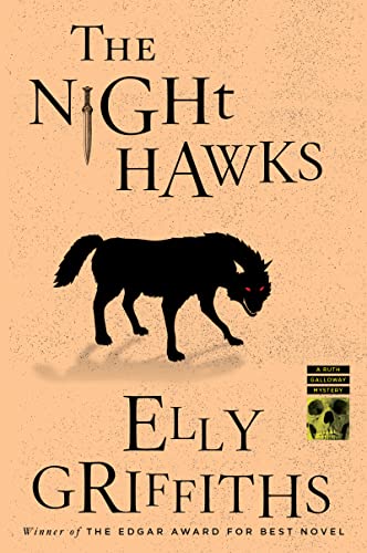 The Night Hawks: A Mystery -- Elly Griffiths, Paperback