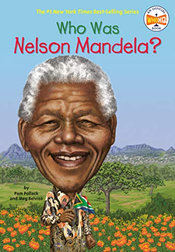 Who Was Nelson Mandela? -- Pam Pollack, Paperback