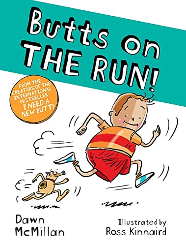 Butts on the Run! -- Dawn McMillan, Paperback