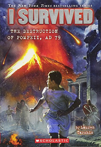 I Survived the Destruction of Pompeii, AD 79 (I Survived #10): Volume 10 -- Lauren Tarshis - Paperback