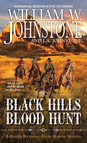 Black Hills Blood Hunt -- William W. Johnstone - Paperback