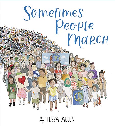 Sometimes People March -- Tessa Allen - Hardcover