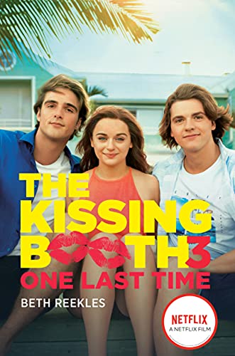 The Kissing Booth #3: One Last Time -- Beth Reekles, Paperback