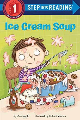 Ice Cream Soup -- Ann Ingalls - Paperback