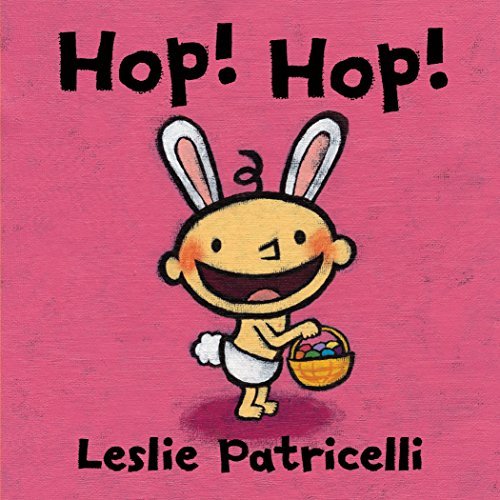 Hop! Hop! -- Leslie Patricelli, Board Book