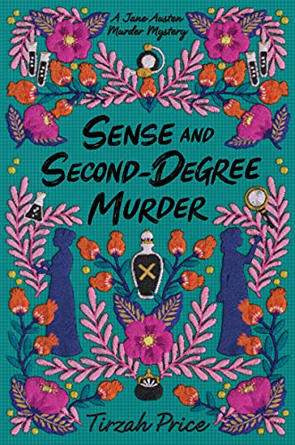 Sense and Second-Degree Murder -- Tirzah Price - Hardcover