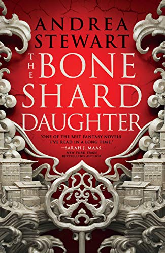 The Bone Shard Daughter (The Drowning Empire, 1) [Paperback] Stewart, Andrea - Paperback