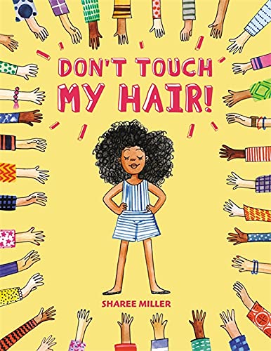 Don't Touch My Hair! -- Sharee Miller - Paperback