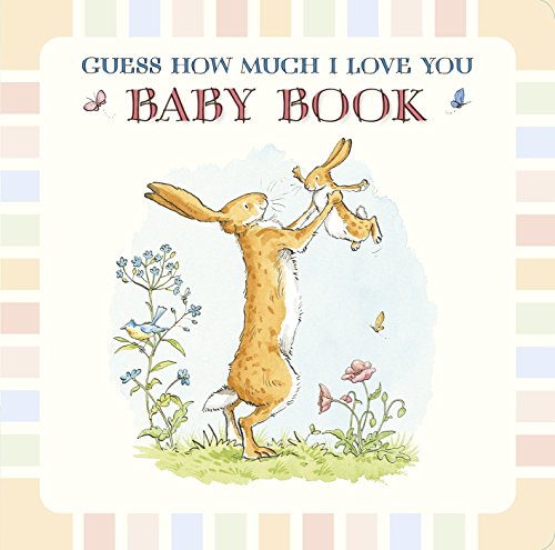 Baby Book Based on Guess How Much I Love You -- Sam McBratney, Hardcover