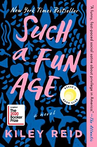 Such a Fun Age: Reese's Book Club -- Kiley Reid, Paperback