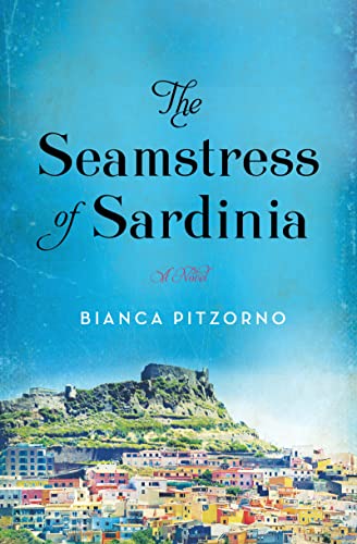 The Seamstress of Sardinia -- Bianca Pitzorno - Paperback