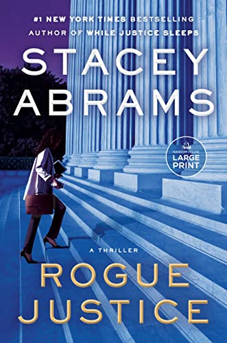Rogue Justice: A Thriller -- Stacey Abrams - Paperback