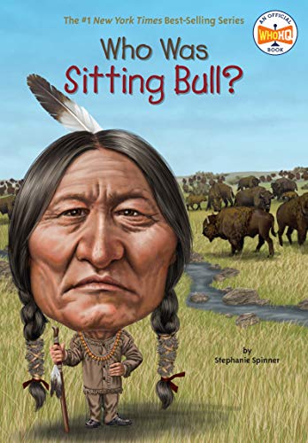 Who Was Sitting Bull? -- Stephanie Spinner, Paperback