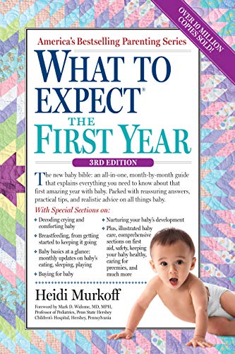 What to Expect the First Year: (Updated in 2024) -- Heidi Murkoff, Paperback