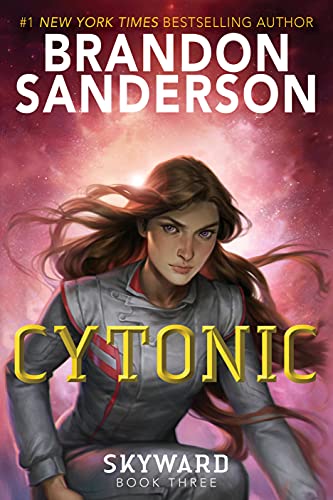 Cytonic -- Brandon Sanderson, Hardcover