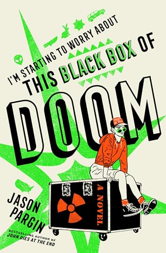 I'm Starting to Worry about This Black Box of Doom by Pargin, Jason