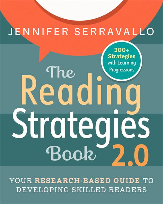 The Reading Strategies Book 2.0: Your Research-Based Guide to Developing Skilled Readers -- Jennifer Serravallo, Paperback