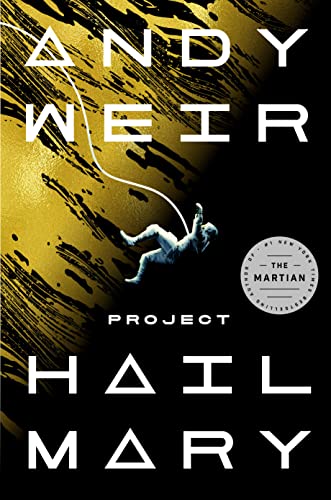 Project Hail Mary -- Andy Weir, Hardcover