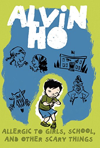 Alvin Ho: Allergic to Girls, School, and Other Scary Things -- Lenore Look - Paperback