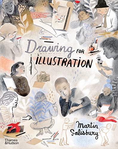 Drawing for Illustration -- Martin Salisbury - Hardcover