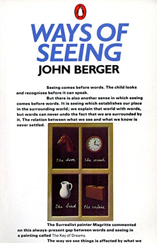 Ways of Seeing -- John Berger, Paperback