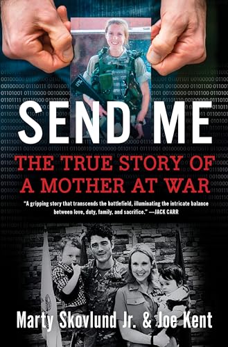 Send Me: The True Story of a Mother at War by Skovlund, Marty