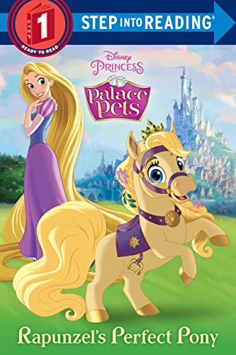 Rapunzel's Perfect Pony (Disney Princess: Palace Pets) -- Random House Disney - Paperback
