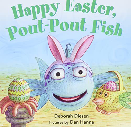 Happy Easter, Pout-Pout Fish -- Deborah Diesen, Board Book